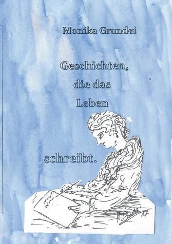 Cover image for Geschichten, die das Leben schreibt: Erzahlungen zum Entspannen