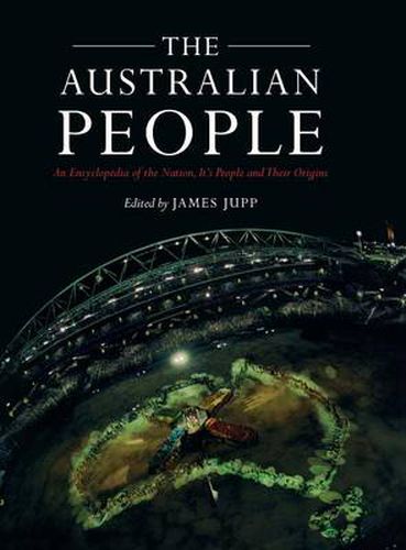 Cover image for The Australian People: An Encyclopedia of the Nation, its People and their Origins