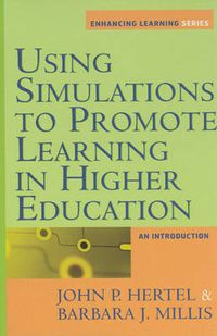 Cover image for Using Simulations to Promote Learning in Higher Education: An Introduction