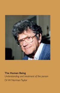 Cover image for The Human Being: Understanding and Treatment of the Person