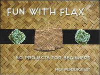 Cover image for Fun With Flax: 50 Projects For Beginners