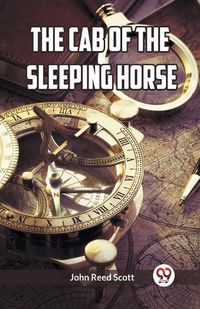 Cover image for The Cab of the Sleeping Horse