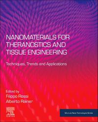 Cover image for Nanomaterials for Theranostics and Tissue Engineering: Techniques, Trends and Applications