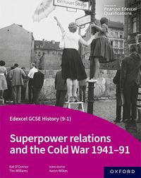 Cover image for Edexcel GCSE History (9-1): Superpower relations and the Cold War 1941-91 Student Book