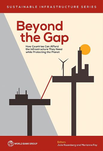 Cover image for Beyond the gap: how countries can afford the infrastructure they need while protecting the planet