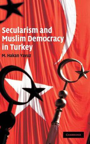 Secularism and Muslim Democracy in Turkey