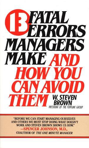 Cover image for 13 fatal errors managers make and how you can avoid them