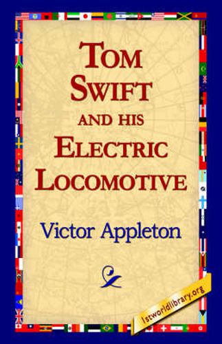 Cover image for Tom Swift and His Electric Locomotive