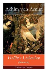 Cover image for Hollin's Liebeleben (Roman) - Vollst ndige Ausgabe