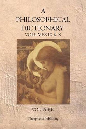 Cover image for A Philosophical Dictionary: Volumes IX & X