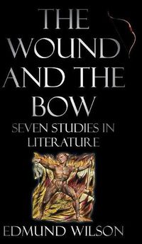 Cover image for The Wound and the Bow: Seven Studies in Literature