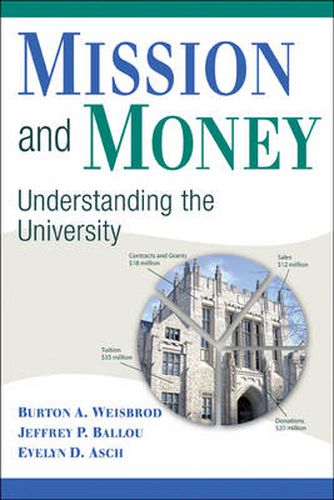 Cover image for Mission and Money: Understanding the University