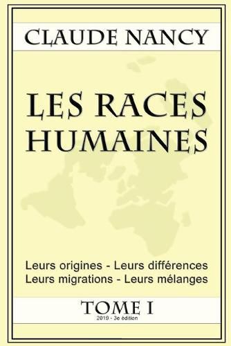 Cover image for Les races humaines Tome 1