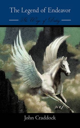 Cover image for The Legend of Endeavor: The Wings of Destiny