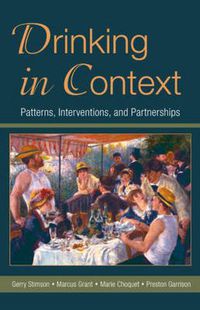 Cover image for Drinking in Context: Patterns, Interventions, and Partnerships