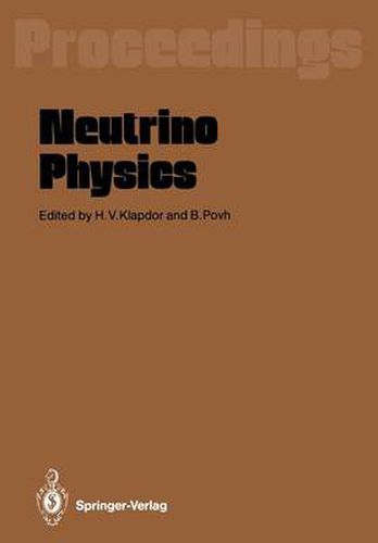 Cover image for Neutrino Physics: Proceedings of an International Workshop Held in Heidelberg, October 20-22,1987