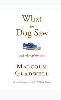 Cover image for What the Dog Saw: And Other Adventures