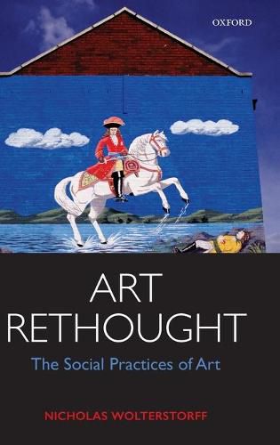 Cover image for Art Rethought: The Social Practices of Art