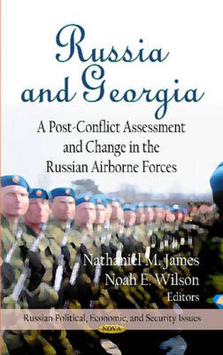 Russia & Georgia: A Post-Conflict Assessment & Change in the Russian Airborne Forces