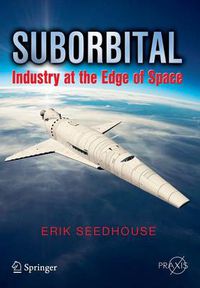 Cover image for Suborbital: Industry at the Edge of Space
