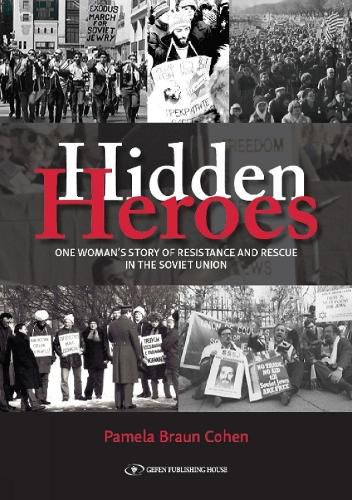 Cover image for Hidden Heroes: One Woman's Story of Resistance and Rescue in the Soviet Union