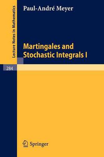 Martingales and Stochastic Integrals I