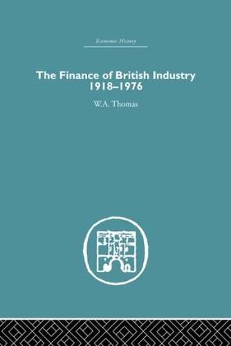 Cover image for The Finance of British Industry, 1918-1976