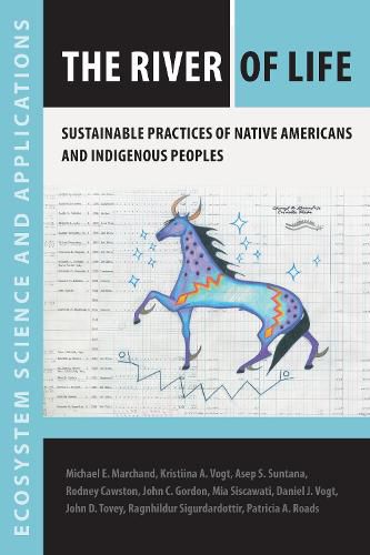 Cover image for The River of Life: Sustainable Practices of Native Americans and Indigenous Peoples