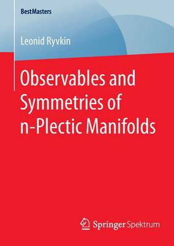Cover image for Observables and Symmetries of n-Plectic Manifolds