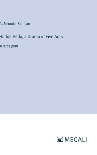 Cover image for Hadda Pada; a Drama in Five Acts