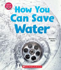 Cover image for How You Can Save Water (Learn About)