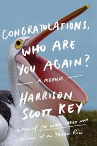 Cover image for Congratulations, Who Are You Again?: A Memoir