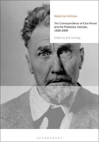 Cover image for The Correspondence of Ezra Pound and the Frobenius Institute, 1930-1959