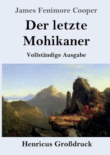 Cover image for Der letzte Mohikaner (Grossdruck): Vollstandige Ausgabe