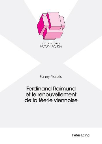 Cover image for Ferdinand Raimund Et Le Renouvellement de la Feerie Viennoise