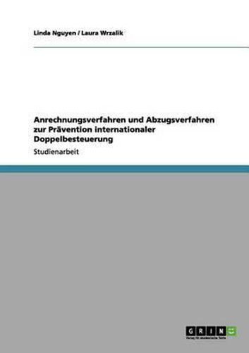 Anrechnungsverfahren Und Abzugsverfahren Zur Pravention Internationaler Doppelbesteuerung