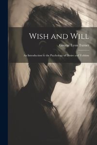 Cover image for Wish and Will