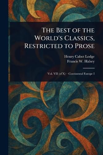 Cover image for The Best of the World's Classics, Restricted to Prose