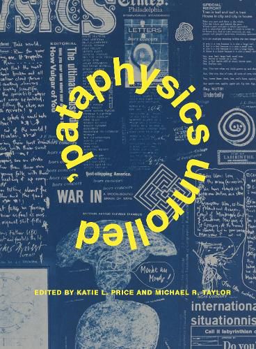 'Pataphysics Unrolled