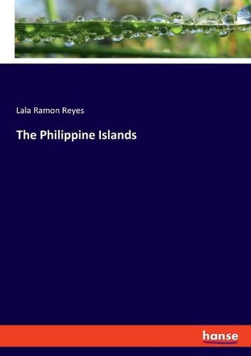 Cover image for The Philippine Islands