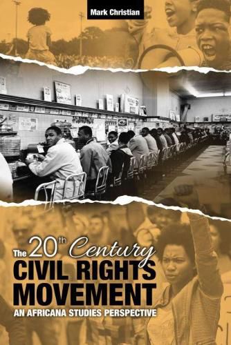 The 20th Century Civil Rights Movement: An Africana Studies Perspective