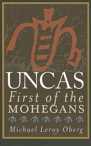 Cover image for Uncas: First of the Mohegans