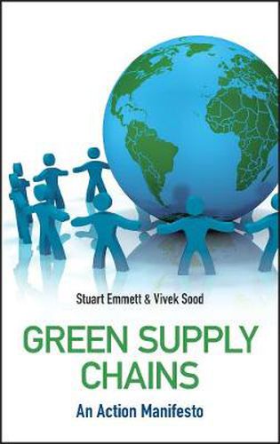 Green Supply Chains: An Actionable Manifesto