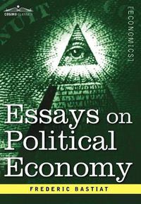 Cover image for Essays on Political Economy