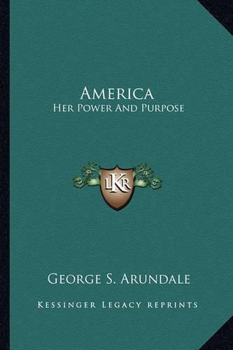 America: Her Power and Purpose