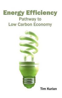Cover image for Energy Efficiency: Pathway to Low Carbon Economy
