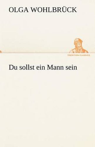Cover image for Du Sollst Ein Mann Sein