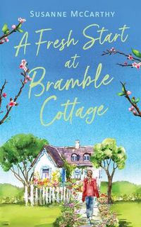 Cover image for A Fresh Start at Bramble Cottage
