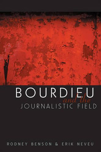 Cover image for Bourdieu and the Journalistic Field