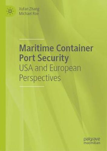 Cover image for Maritime Container Port Security: USA and European Perspectives